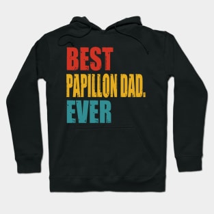 Vintage Best Papillon Dad Ever Hoodie